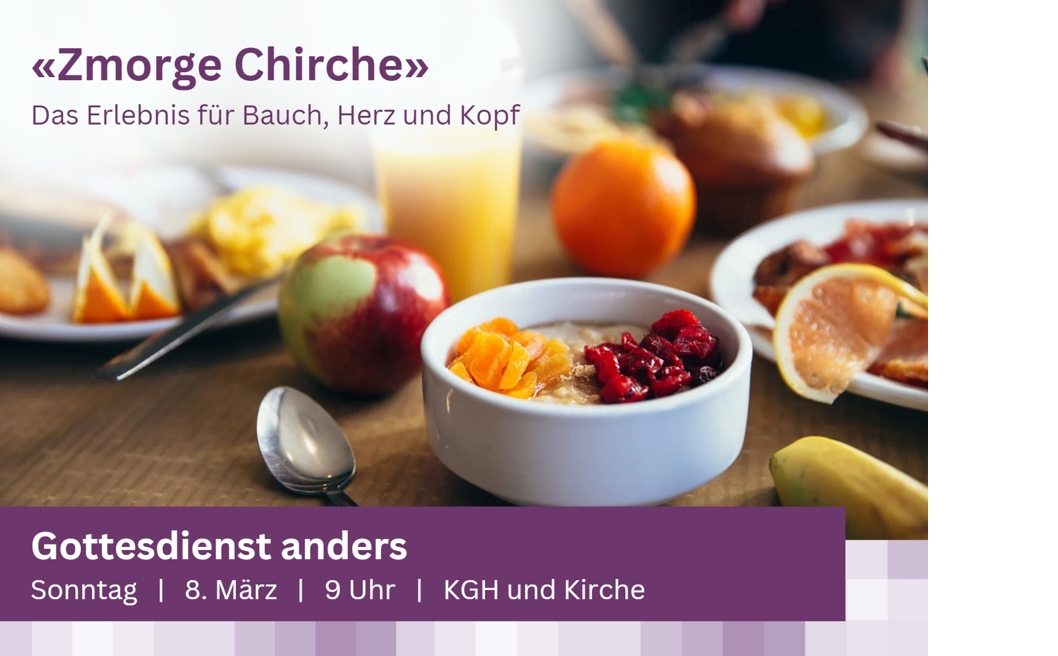 Gottesdienst Zmorge Chirche