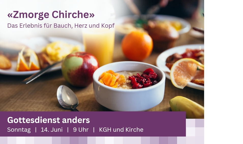 Gottesdienst Zmorge Chirche